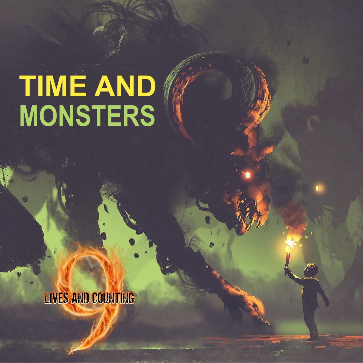 Time and Monsters — 9 Lives & Counting